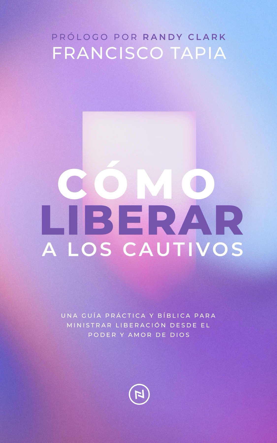 Portada de Cómo Liberar a los Cautivos